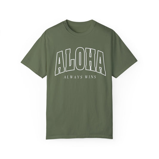 Aloha Always Wins - Comfort Colors Tee