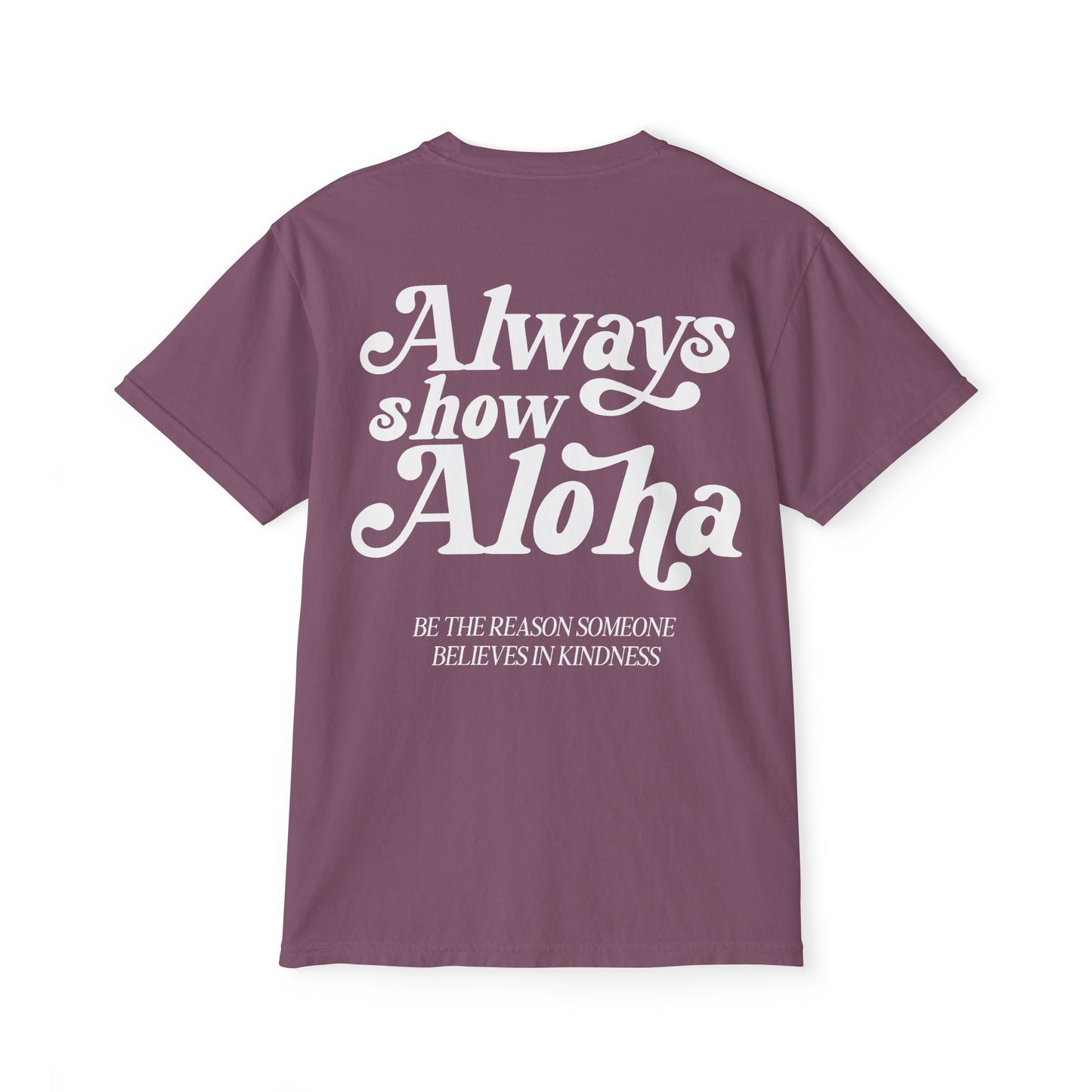 Always show ALOHA (pocket tee!)