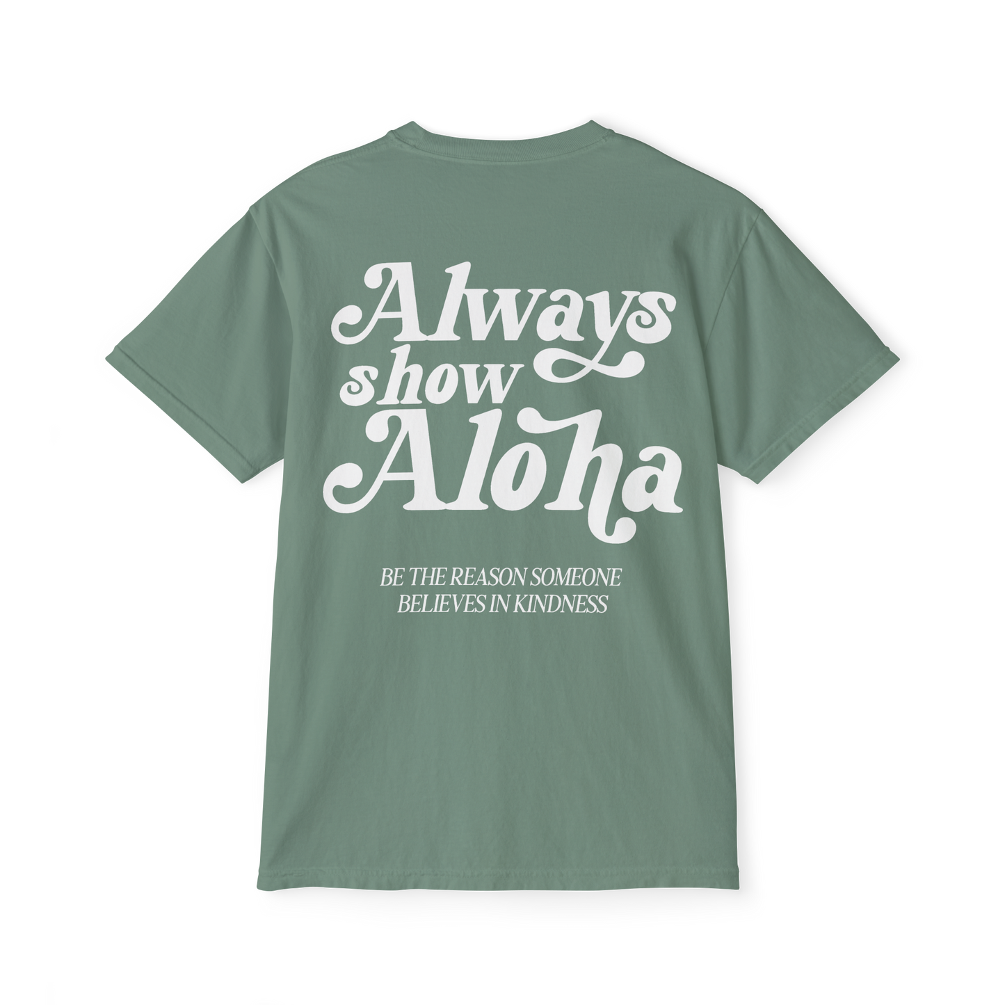 Always show ALOHA (pocket tee!)