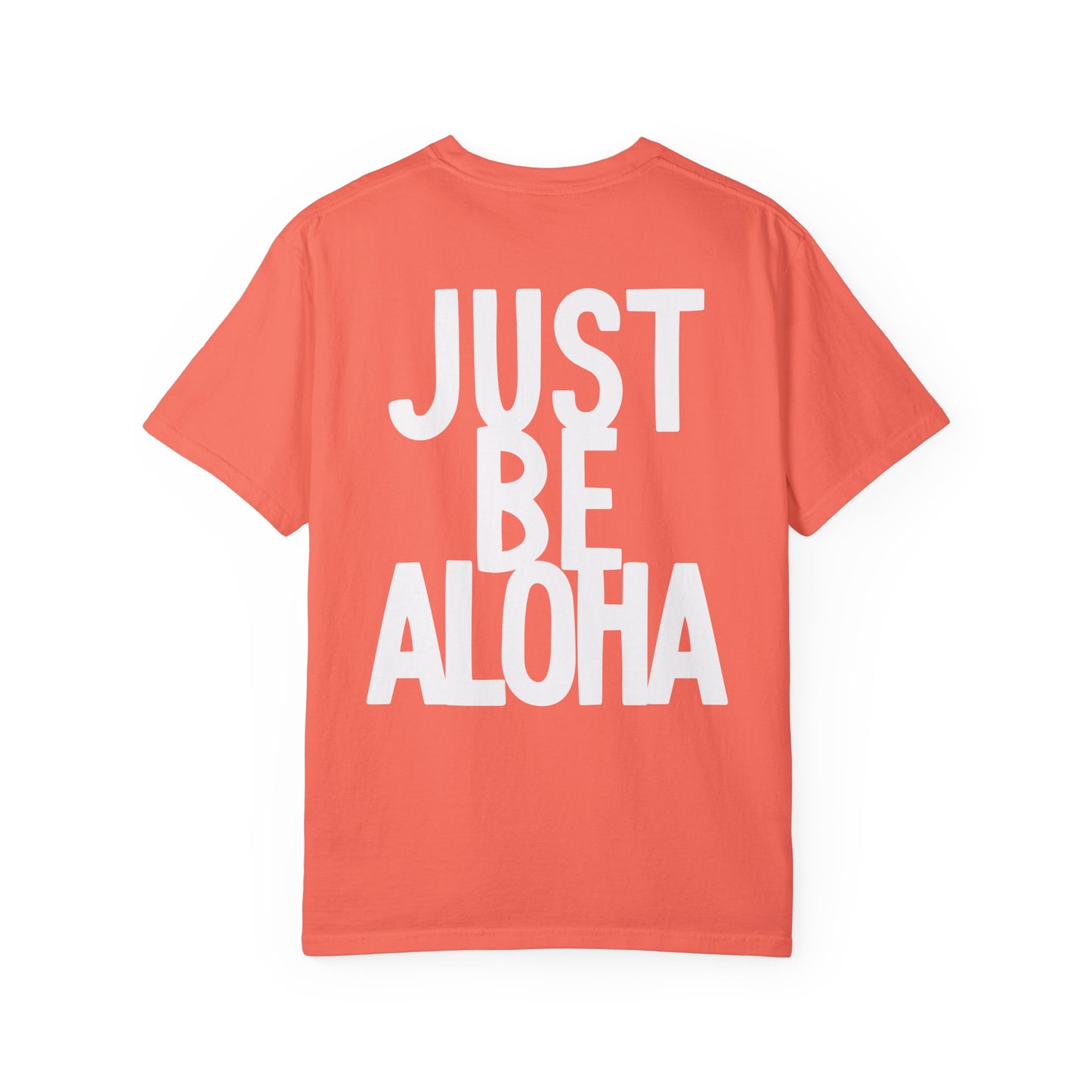 Just Be Aloha Tee