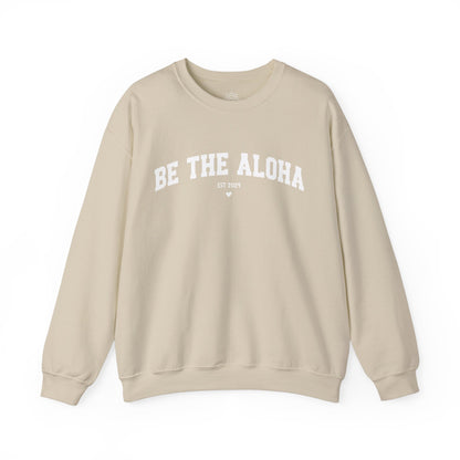 Be the Aloha - Varsity Sweatshirt